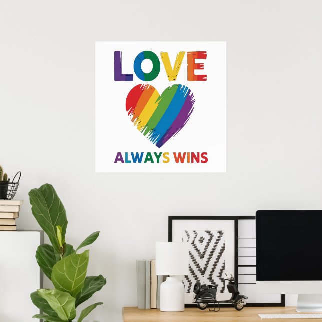 Love Always Win LGBT Poster (Home Office)