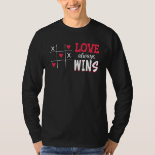 Love always Win Valentines Day T-Shirt