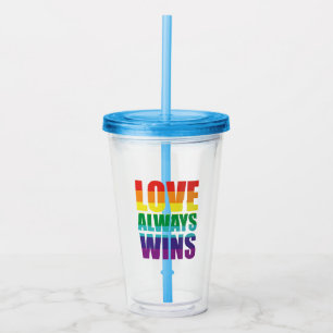 Love Always Wins Acrylic Tumbler