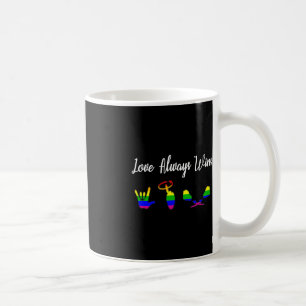 Love Always Wins ASL Awareness Gay Pride LGBT Coffee Mug
