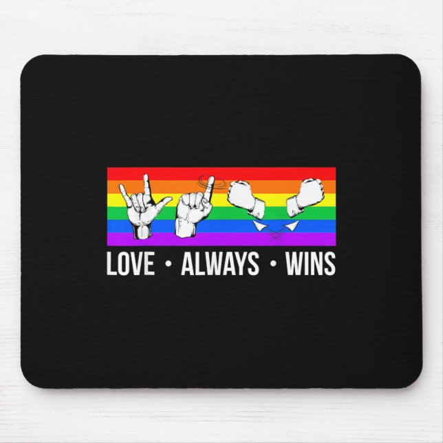 Love Always Wins ASL  Deaf Awareness Gay Pride LGB Mouse Mat (Front)