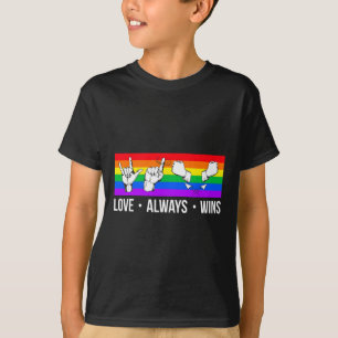 Love Always Wins ASL Deaf Awareness Gay Pride LGB T-Shirt