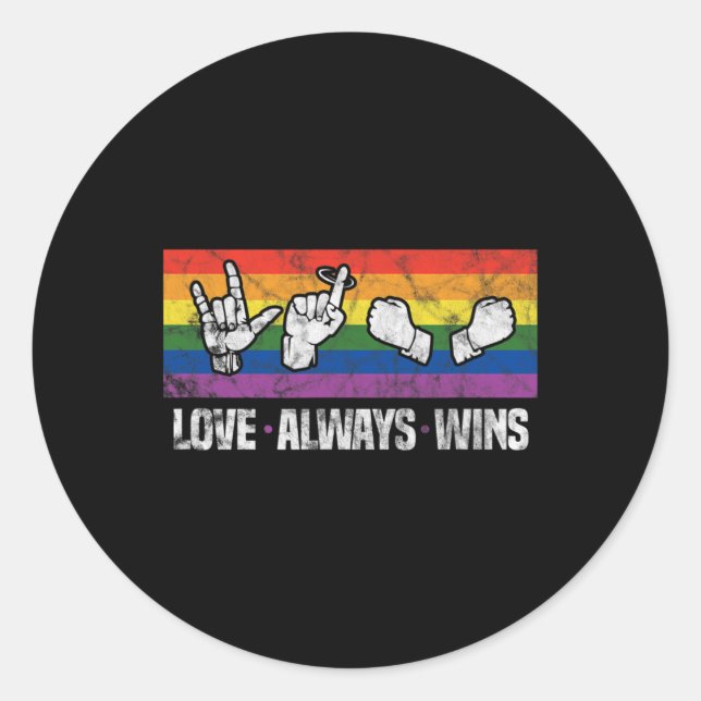 Love Always Wins ASL Deaf Awareness LGBT Gay Pride Classic Round Sticker (Front)
