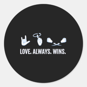 Love Always Wins ASL Deaf Awareness Sign Language  Classic Round Sticker