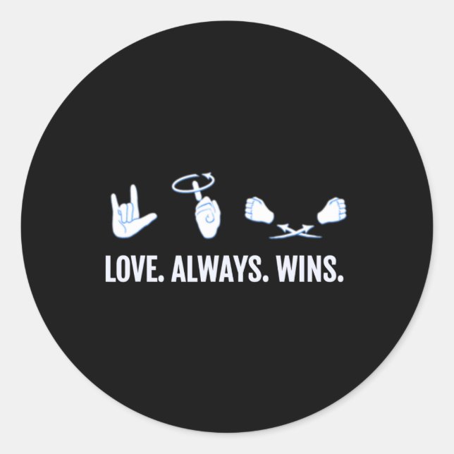 Love Always Wins ASL Deaf Awareness Sign Language  Classic Round Sticker (Front)