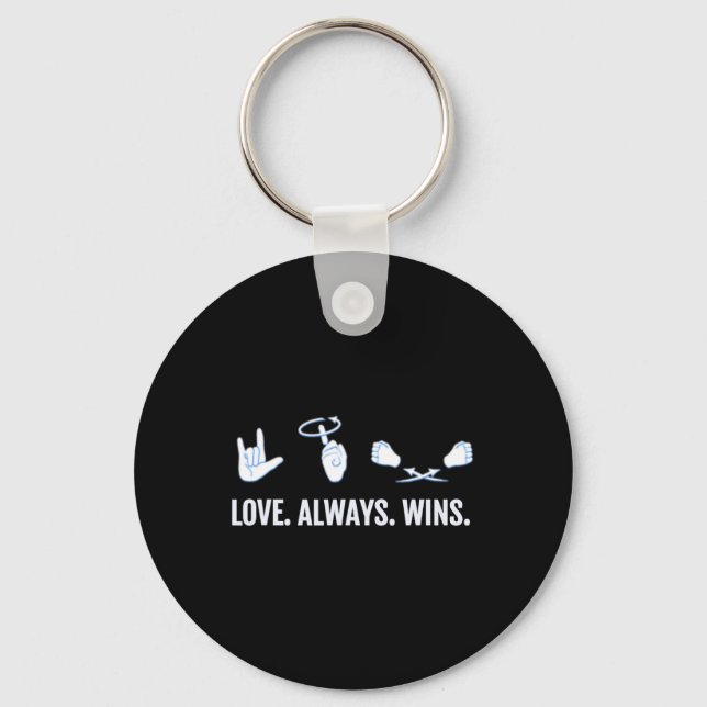 Love Always Wins ASL Deaf Awareness Sign Language  Key Ring (Front)