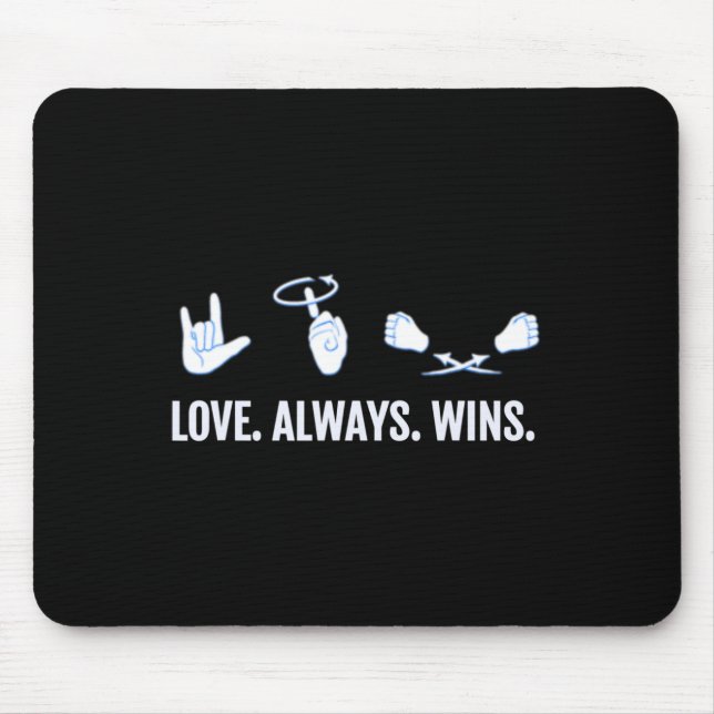 Love Always Wins ASL Deaf Awareness Sign Language  Mouse Mat (Front)
