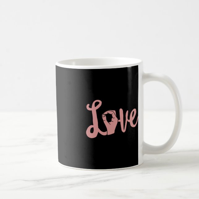 Love Always Wins  ASL  Teacher Deaf Awareness  Coffee Mug (Right)