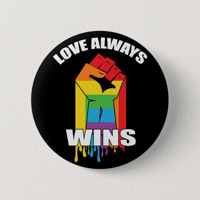Love Always Wins Gay LGBT 6 Cm Round Badge (Front)