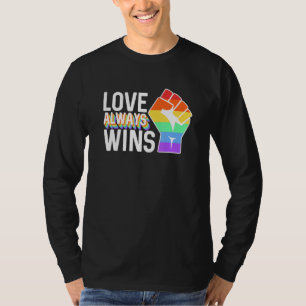 Love Always Wins Gay Pride Lgbtq Community T-Shirt