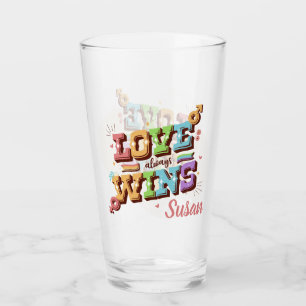 Love Always Wins  Glass