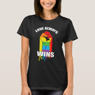 Love Always Wins Lgbt Fist Rainbow Gay Pride Tee