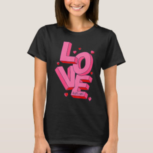 Love Always Wins Modern Valentine Pink T-Shirt