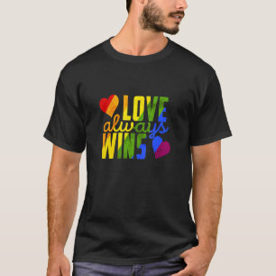 Love Always Wins Rainbow Gay Pride Lgbtq Trans T-Shirt