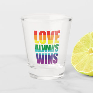 Love Always Wins Shot Glass