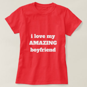 Love Amazing Boyfriend Valentine's Day Funny Cute T-Shirt