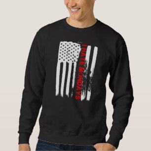 Love America I Hate Mondays T Shirt Funny Usa Flag