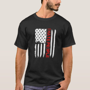 Love America I Hate People T Funny USA Flag T-Shirt