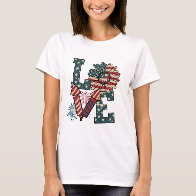 LOVE America Independence Day T-Shirt (Front)