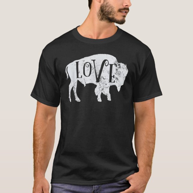 Love American Bison Buffalo  Wildlife Outdoor T-Shirt (Front)
