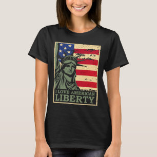 Love American Liberty 4th Of July Independence Day T-Shirt