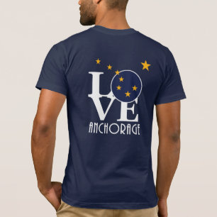 LOVE Anchorage Alaska (back print) T-Shirt