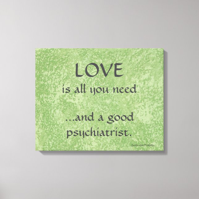 Love And A Good Psychiatrist Canvas Print (Front)
