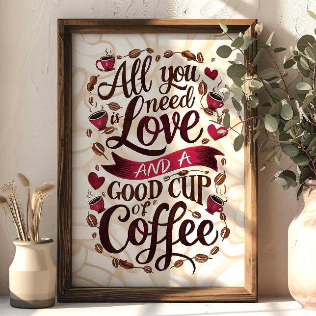 Love and Coffee Quote with Heart and Coffee Beans  Poster (Creator Uploaded)