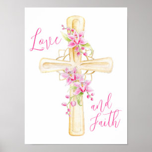 Love and faith floral cross watercolor poster