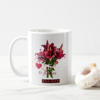 Love And Flowers For MoM Purple Pink Floral Roses Coffee Mug
