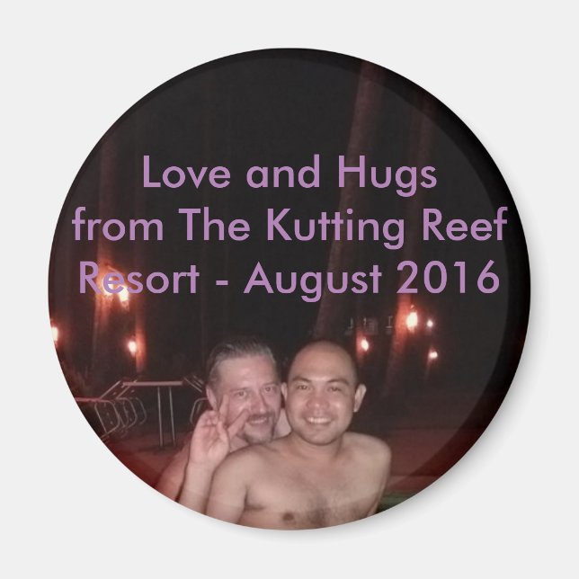 Love and Hugs from Kutting Reef Resort 2016 Magnet (Front)