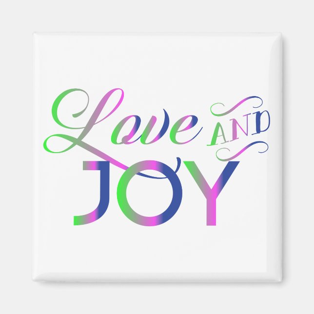 Love And Joy Colourful Magnet (Front)