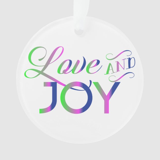 Love And Joy Colourful Ornament (Front)