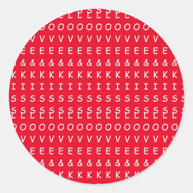 love and kisses, fun red white graphic text design classic round sticker (Front)
