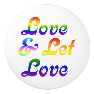 LOVE AND LET LOVE CERAMIC KNOB