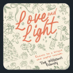 Love and Light Christmas  Square Sticker<br><div class="desc">Love and Light - Hand drawn holiday sticker Bring a touch of charm and warmth to the holiday season with this whimsical Christmas collection! Each design is filled with a cosy holiday spirit, making it a heartfelt choice for family, friends, or anyone who loves a fun, creative touch. Send a...</div>