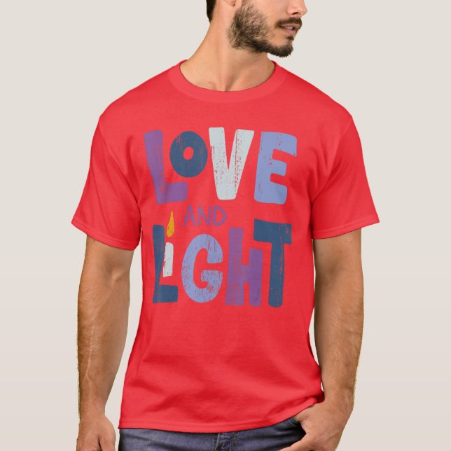 Love and Light Hanukkah funny T-Shirt (Front)