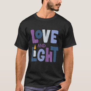 Love And Light Hanukkah T-Shirt