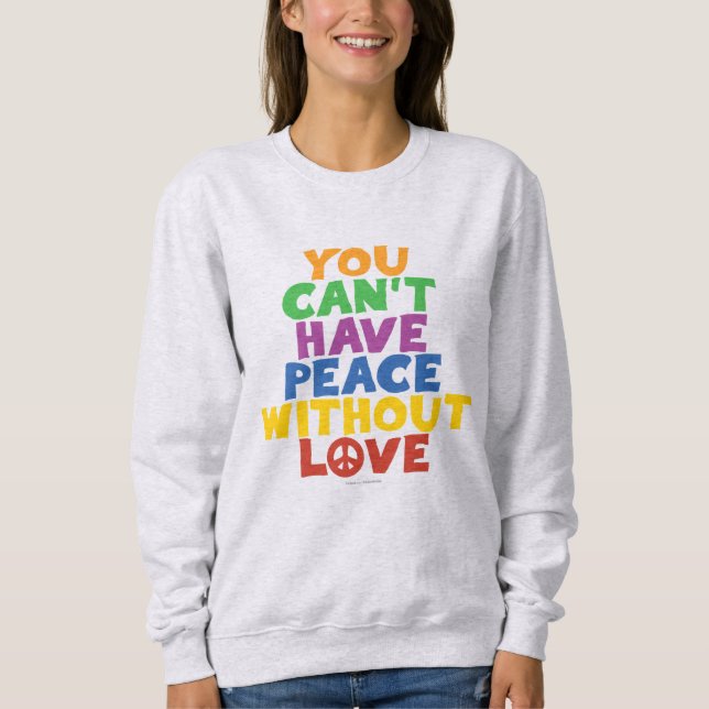 Love and Peace Sweatshirt (Front)