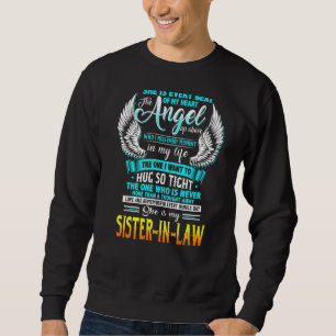 Love And Remebered Every Single Day She Is My Sist Sweatshirt