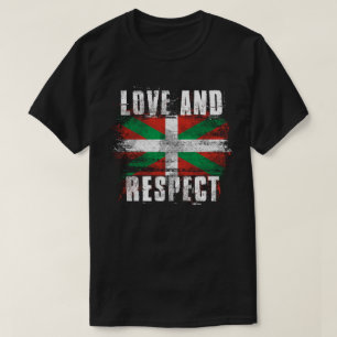 Love and Respect Basque Flag   Basque Country T-Shirt