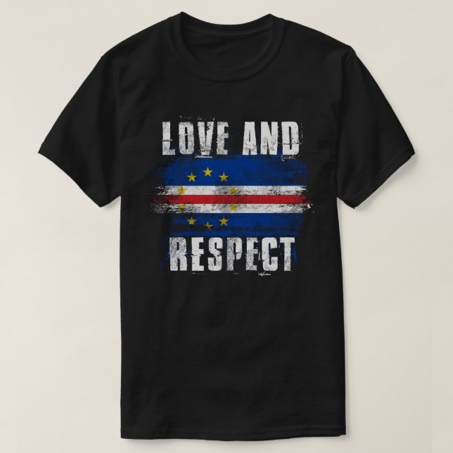 Love and Respect Cape Verde Flag   Cabo Verdean T-Shirt (Design Front)