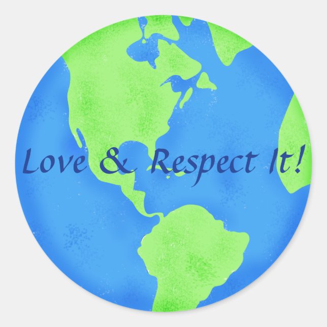 Love and Respect Earth Globe Blue Green Classic Round Sticker (Front)