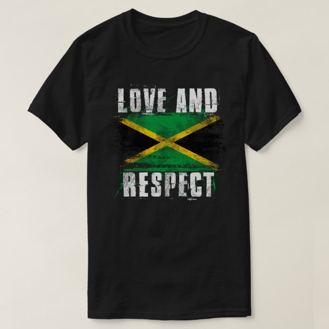 Love and Respect Jamaica Flag   Jamaican Pride T T-Shirt (Design Front)