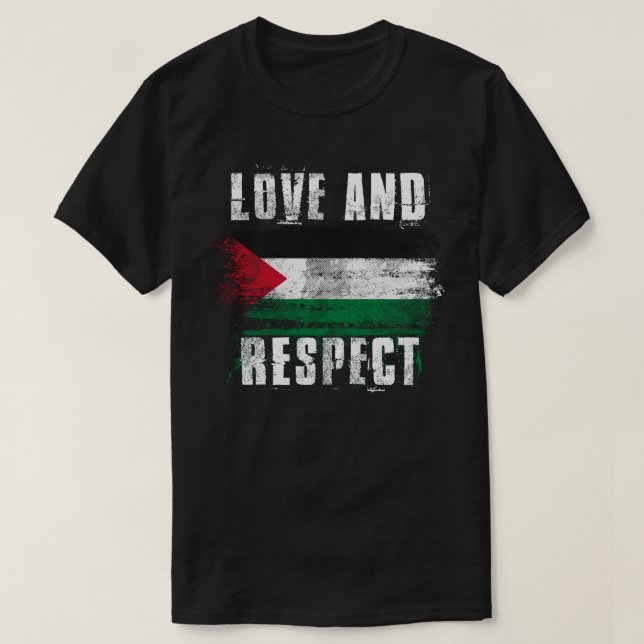 Love and Respect Palestine Flag   Palestinian T-Shirt (Design Front)