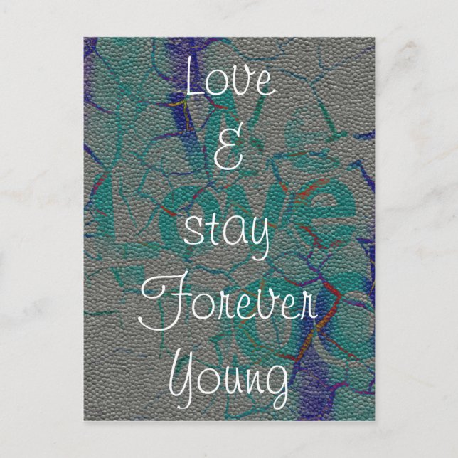 Love and stay Forever Young Postcard (Front)