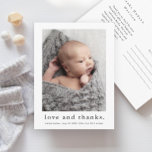 Love and Thanks Baby Photo Birth Announcement Postcard<br><div class="desc">A sweet photo birth announcement and thank you note card featuring a simple modern type and single photo on the front. The back is a mailable postcard with a large full name header and personal message from the family. Click the edit button to customise this design with your photos and...</div>
