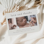 Love and Thanks Minimal 3 Photo Collage New Baby Thank You Card<br><div class="desc">Love and Thanks Minimal 3 Photo Collage New Baby Thank You Card with simple type and 3 pictures of newborn on the front. The back has a personal message from the family. Click the edit button to customise this design with your photos and details.</div>