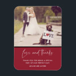 Love and Thanks Red Wedding Photo Magnet<br><div class="desc">Share your favourite wedding photo with your wedding guests,  friends,  family and wedding party with these custom photo magnets in our "love and thanks" design. Customise with your photo,  custom message and names.</div>