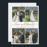 Love and Thanks Script Photo Collage Wedding Thank You Card<br><div class="desc">Elegant, minimalist gold and white hand written script 4 photo collage personalised wedding thank you card. Stylish wedding thank you card template featuring four (4) photo on the front and one (1) photo on the back side. With the text "Love and thanks" in a swirly hand lettered typography swash tail...</div>